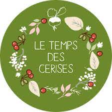LE TEMPS DES CERISES